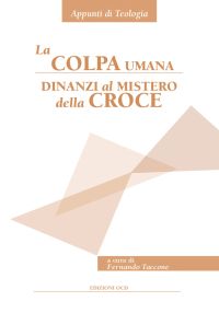 La colpa umana dinanzi al mistero della croce