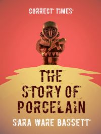 The Story of Porcelain
