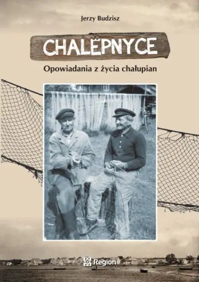 Chalepnyce. Opowiadania z życia Chałupian