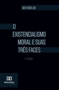 O existencialismo moral e suas três faces