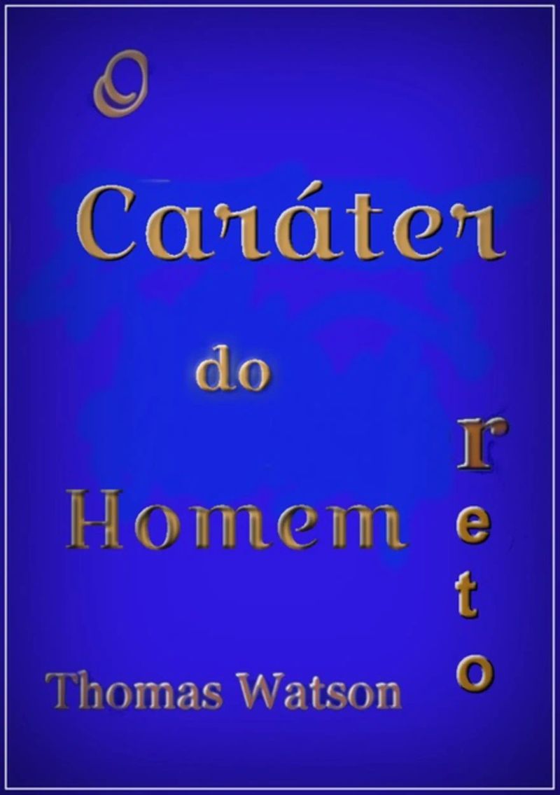 O Caráter Do Homem Reto