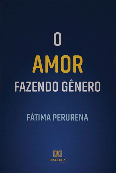 O Amor Fazendo Gênero