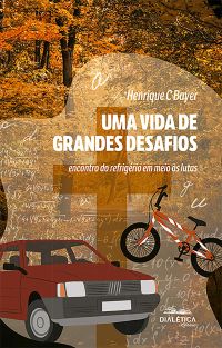Uma Vida de Grandes Desafios