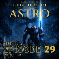 ASTRO S2 - Episode 29 - Extreme Risiken