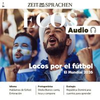 Spanisch lernen Audio – Locos por el fútbol