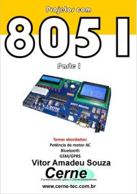 Projetos Com 8051 Parte I