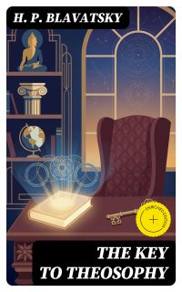 The Key to Theosophy