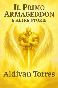 Il Primo Armageddon e Altre storie