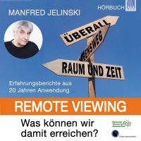 Remote Viewing - Was können wir damit erreichen?