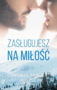 Zasługujesz na miłość