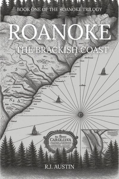 ROANOKE: The Brackish Coast