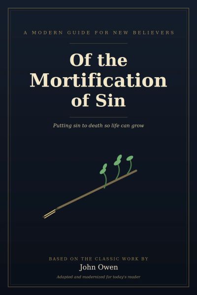 Of the Mortification of Sin