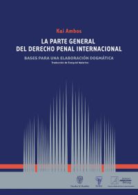 La parte general del derecho penal internacional