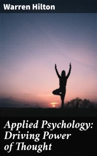 Applied Psychology: Driving Power of Thought