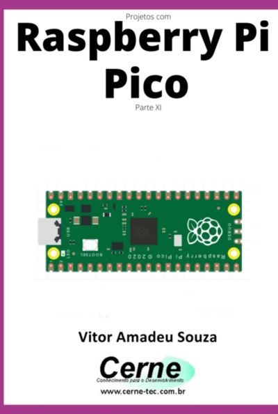 Projetos Com Raspberry Pi Pico  Parte Xi