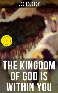 THE KINGDOM OF GOD IS WITHIN YOU