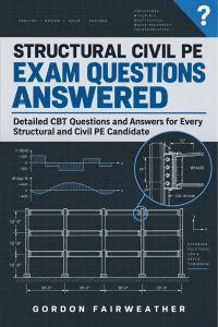 Structural Civil PE Exam Questions Answered