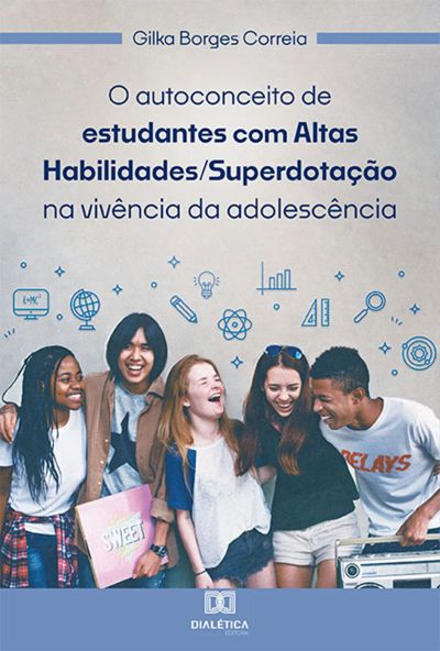 O autoconceito de estudantes com Altas Habilidades/Superdotação na vivência da adolescência