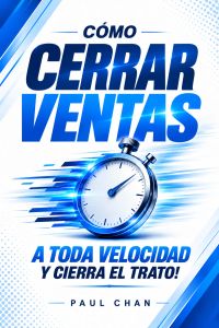 Cómo cerrar ventas a la velocidad del rayo 