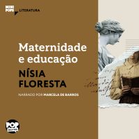 Maternidade e educação: Textos selecionados de "Opúsculo humanitário"
