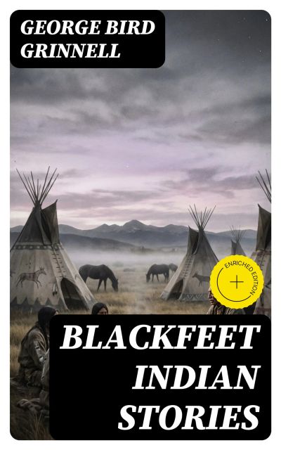 Blackfeet Indian Stories