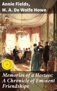 Memories of a Hostess: A Chronicle of Eminent Friendships