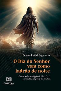 O Dia do Senhor vem como ladrão de noite