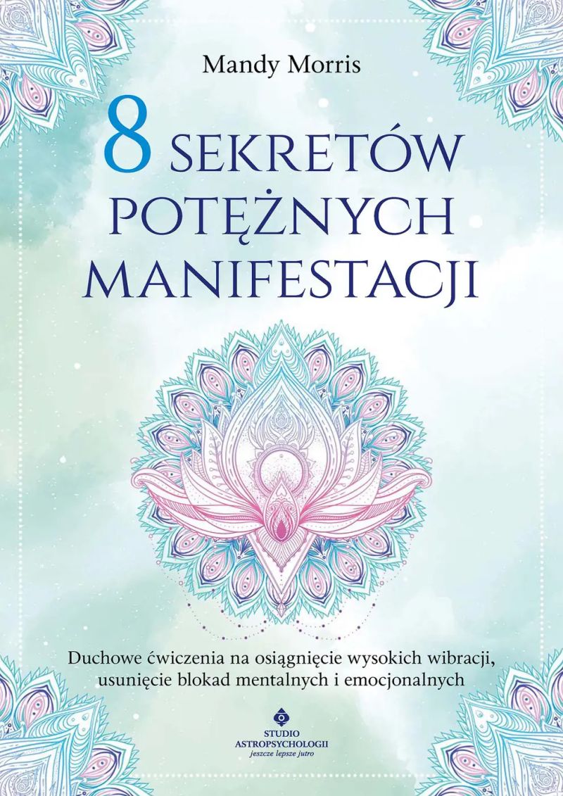 8 sekretów potężnej afirmacji