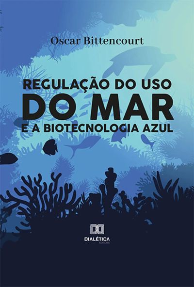 Regulação do uso do mar e a biotecnologia azul