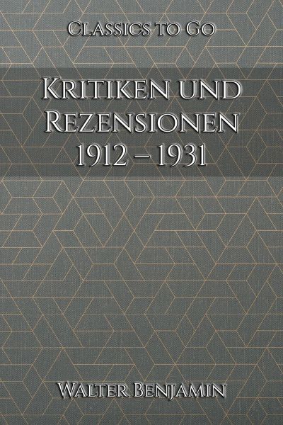 Kritiken und Rezensionen 1912 – 1931