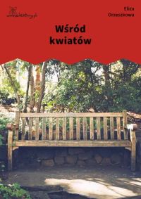 Wśród kwiatów