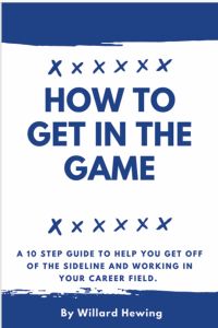 How to get in the game