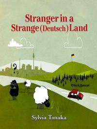 A Stranger in A Strange (Deutsch) Land