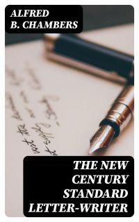 The New Century Standard Letter-Writer