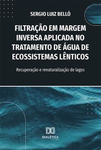 Filtração em Margem Inversa Aplicada no Tratamento de Água de Ecossistemas Lênticos
