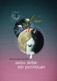 Sama siebie nie pamiętam