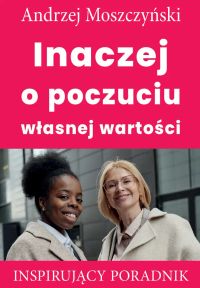 Inaczej o poczuciu własnej wartości