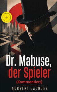 Dr. Mabuse, der Spieler (Kommentiert)