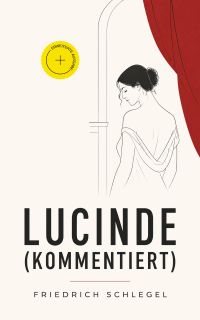 Lucinde (Kommentiert)
