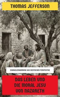 Das Leben und die Moral Jesu von Nazareth