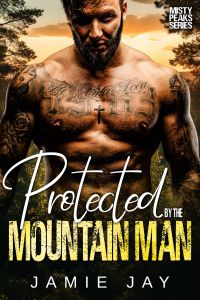 Protected by the Mountain Man