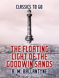 The Floating Light of the Goodwin Sands