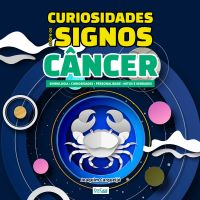 Curiosidades Sobre os Signos - Câncer