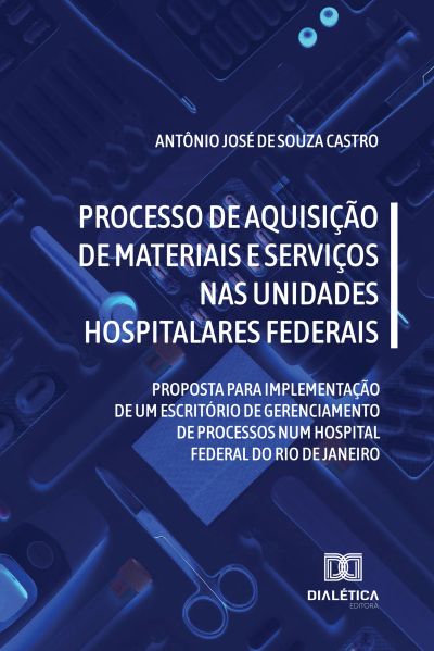 Processo de aquisição de materiais e serviços nas unidades hospitalares federais