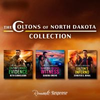 The Coltons Of North Dakota Collection/Colton's Deadly Evidence/Guarding Colton's Witness/Colton's Inferno