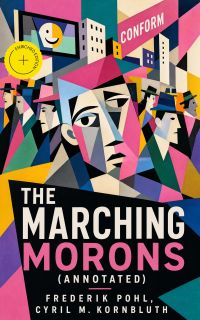 The Marching Morons (Annotated)