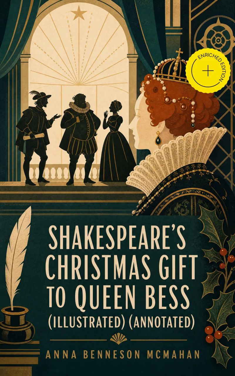 Shakespeare's Christmas Gift to Queen Bess (Illustrated) (Annotated)
