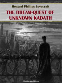 The Dream-Quest of Unknown Kadath
