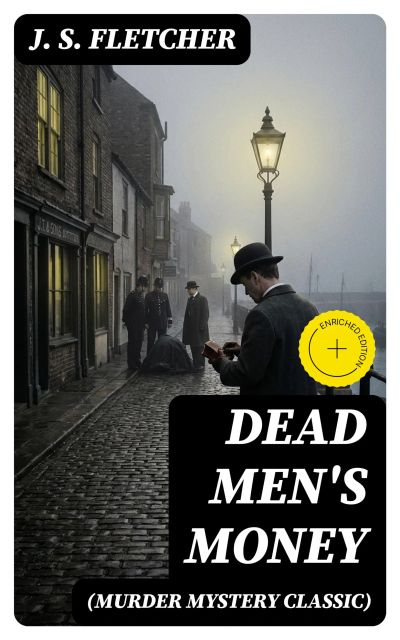 DEAD MEN'S MONEY (Murder Mystery Classic)
