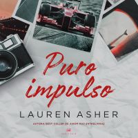 Puro impulso – Um romance proibido para fãs de Fórmula 1 da mesma autora de "Amor nas entrelinhas"